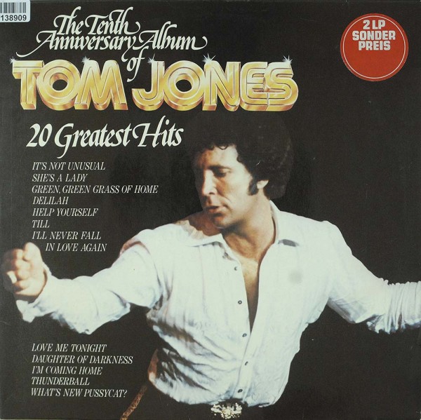Tom Jones: The Tenth Anniversary Album Of Tom Jones - 20 Greatest H
