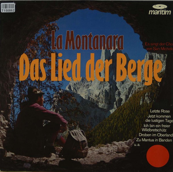 Der Chor Von San Michele: La Montanara - Das Lied Der Berge