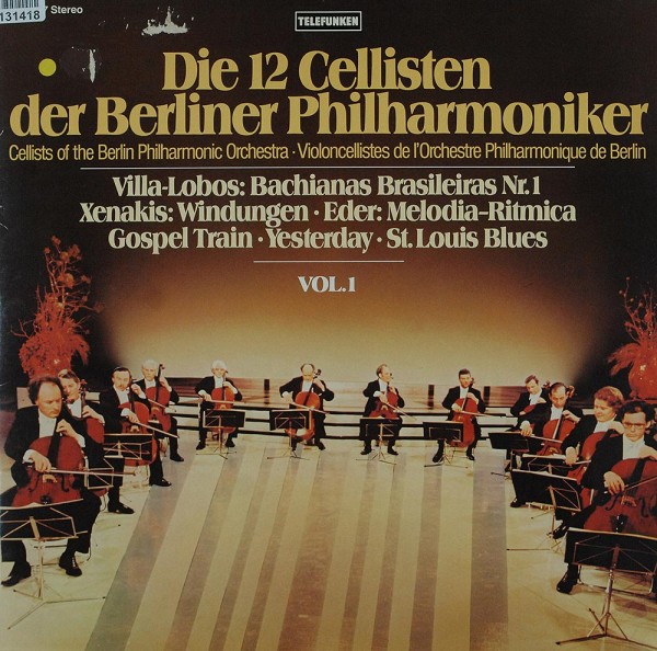 Die 12 Cellisten Der Berliner Philharmoniker: Vol. 1