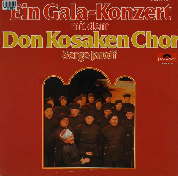 Don Kosaken Chor Serge Jaroff: Ein Gala-Konzert Mit Dem Don Kosaken Chor Serge Jaroff