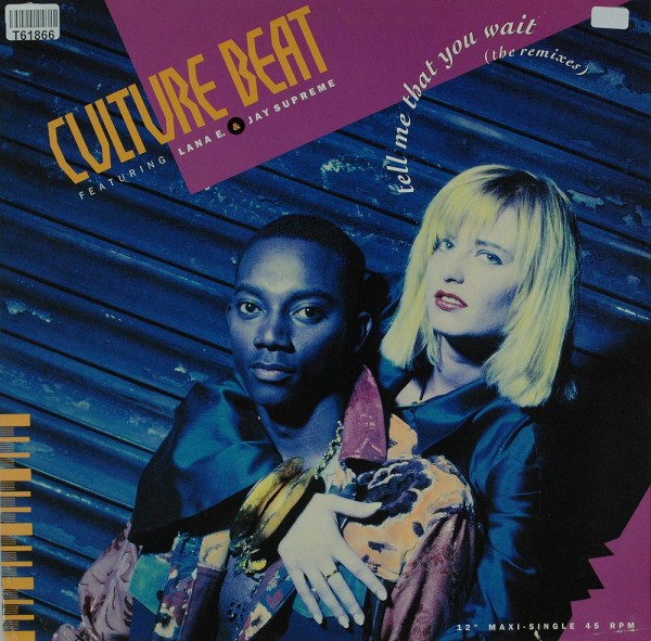 Culture Beat Featuring Lana E. &amp; Jay Supreme: Tell Me That You Wait (The Remixes)