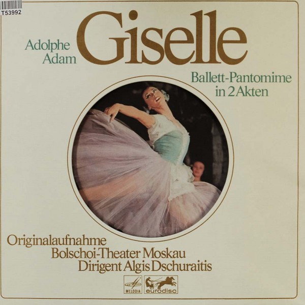 Adolphe C. Adam, Bolshoi Theatre Orchestra Dirigent Algis Dschuraitis: Giselle (Ballett-Pantomime In