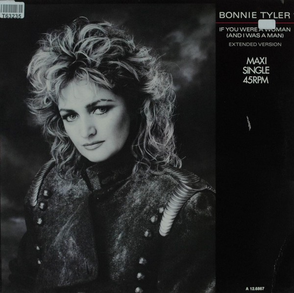 Bonnie Tyler: If You Were A Woman (And I Was A Man)