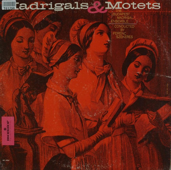 The Budapest Madrigal Ensemble, Ferenc Szekeres: Madrigals &amp; Motets