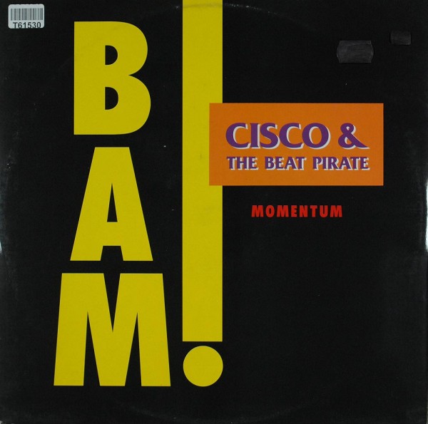 Cisco &amp; The Beat Pirate: Bam! / Momentum