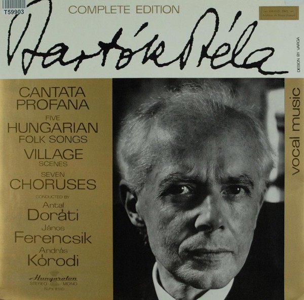 Béla Bartók - Conducted By Antal Dorati, János Ferencsik, András Kórodi: Cantata Profana / Five Hung
