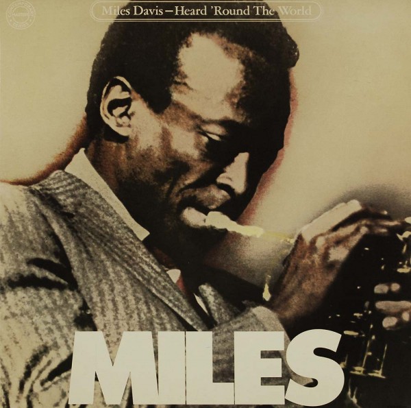 Miles Davis: Heard &#039;Round The World