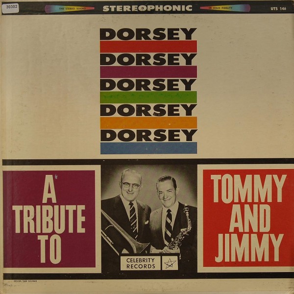 Dorsey, Tommy &amp; Jimmy: A Tribute to Tommy and Jimmy Dorsey