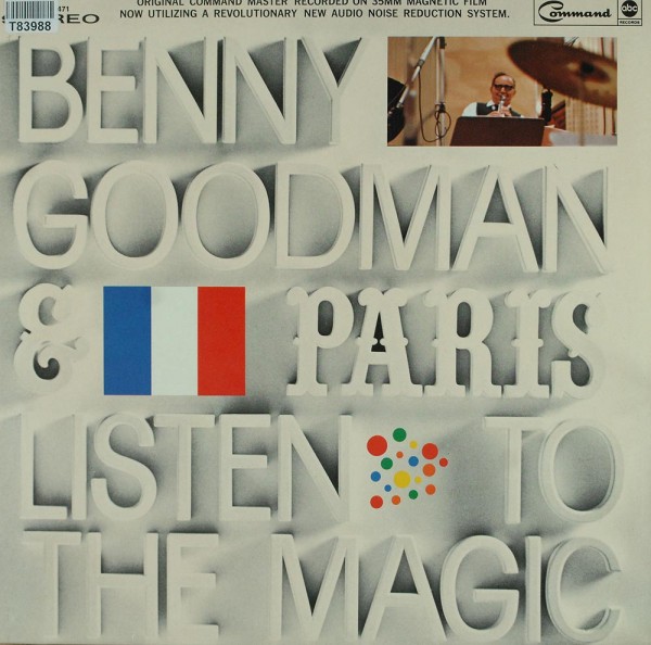 Benny Goodman: Benny Goodman &amp; Paris... Listen To The Magic