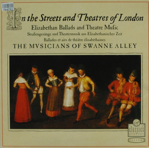 The Musicians Of Swanne Alley: In The Streets &amp; Theatres Of London (Elizabethan Ballad