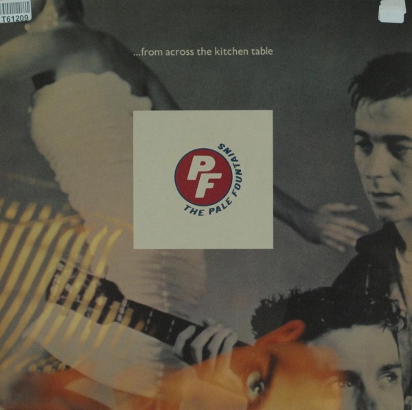 The Pale Fountains: ... From Across The Kitchen Table