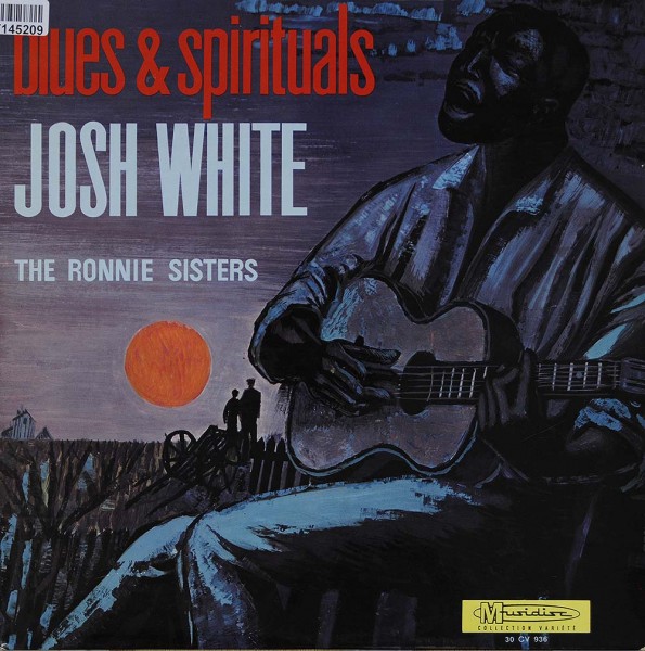 Josh White, The Ronnie Sisters: Blues &amp; Spirituals