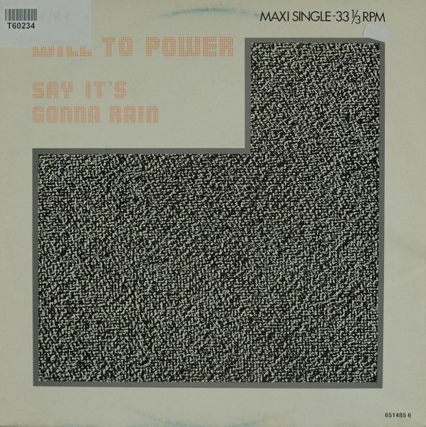 Will To Power: Say It&#039;s Gonna Rain (New Remixes)