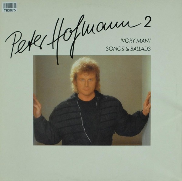 Peter Hofmann: Peter Hofmann 2 - Ivory Man / Songs &amp; Ballads
