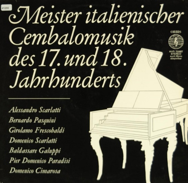 Verschiedene: Meister italienischer Cembalomusik des 17.&amp; 18. Jh