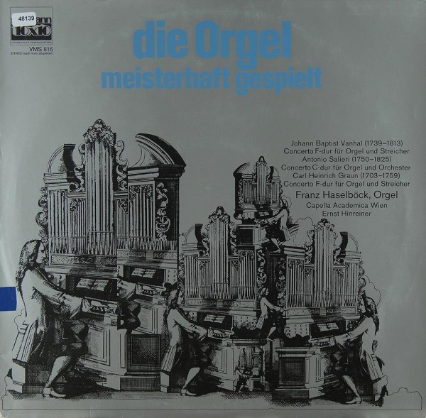 Verschiedene: Die Orgel - Meisterhaft gespielt