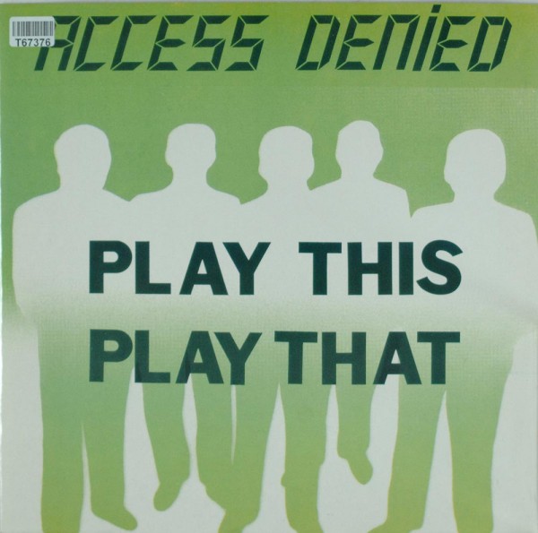Access Denied: Play This Play That