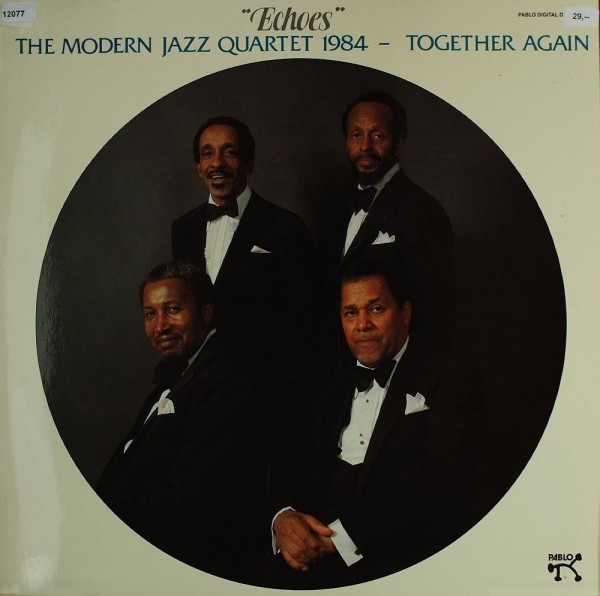 Modern Jazz Quartet, The: Echoes - Together again