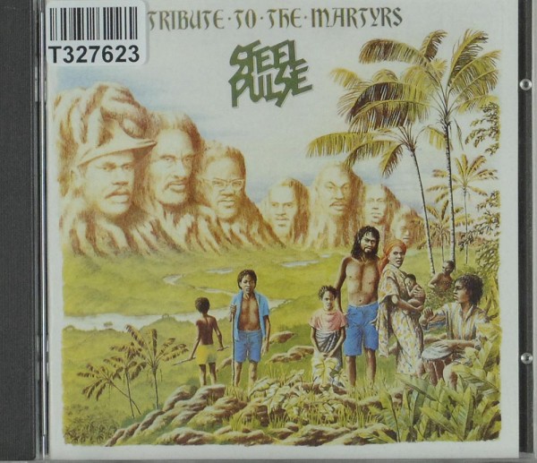 Steel Pulse: Tribute To The Martyrs