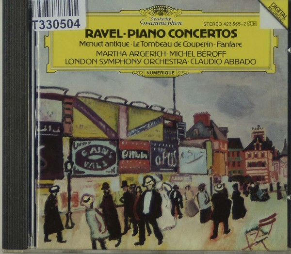 Maurice Ravel, Martha Argerich, Michel Bérof: Piano Concertos • Menuet Antique • Le Tombeau De Coupe