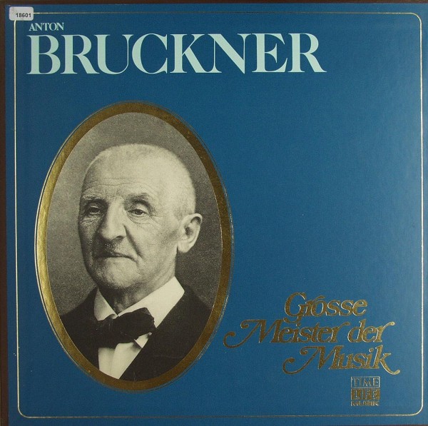 Bruckner: Grosse Meister der Musik