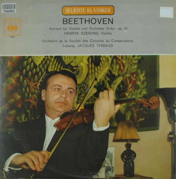 Ludwig van Beethoven - Henryk Szeryng, Orch: Konzert Für Violine Und Orchester D-Dur Op. 61