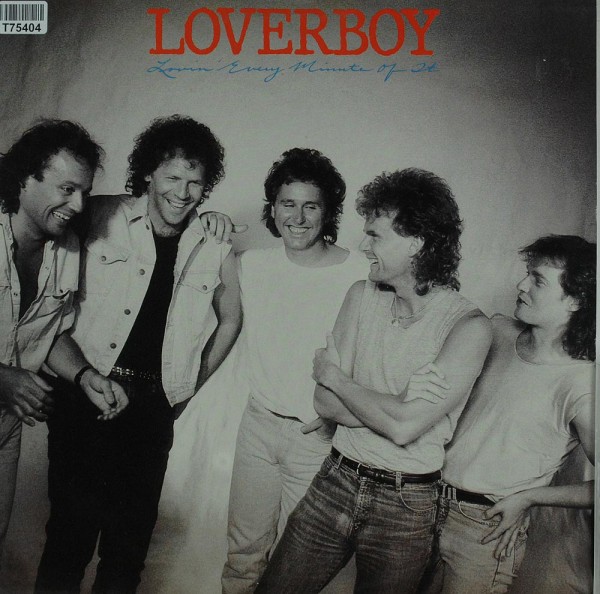 Loverboy: Lovin&#039; Every Minute Of It