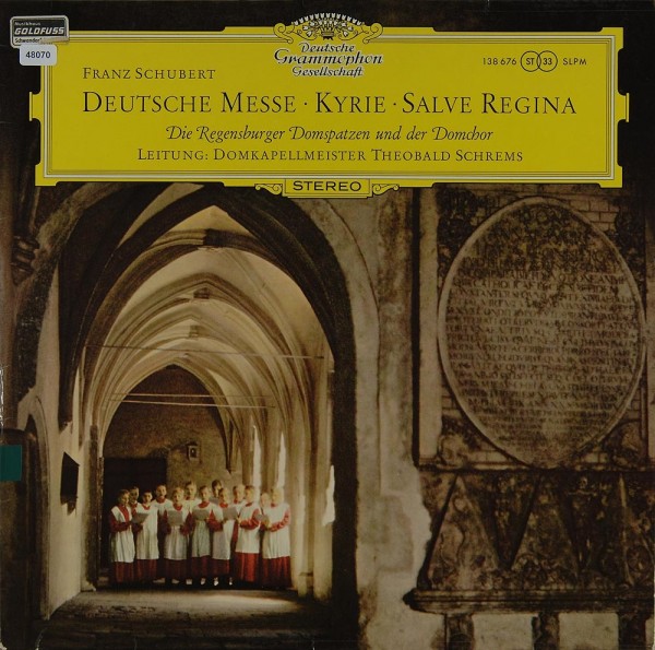 Schubert: Deutsche Messe / Kyrie / Salve Regina