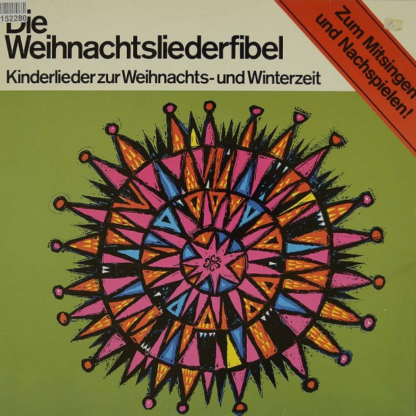 Kindermusikstudio Saarbrücken, Christa Frisc: Die Weihnachtsliederfibel (Kinderlieder Zur Weihnachts