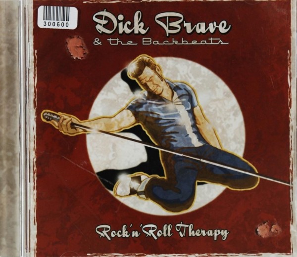 Dick Brave &amp; the Backbeats: Rock`n`Roll Therapy