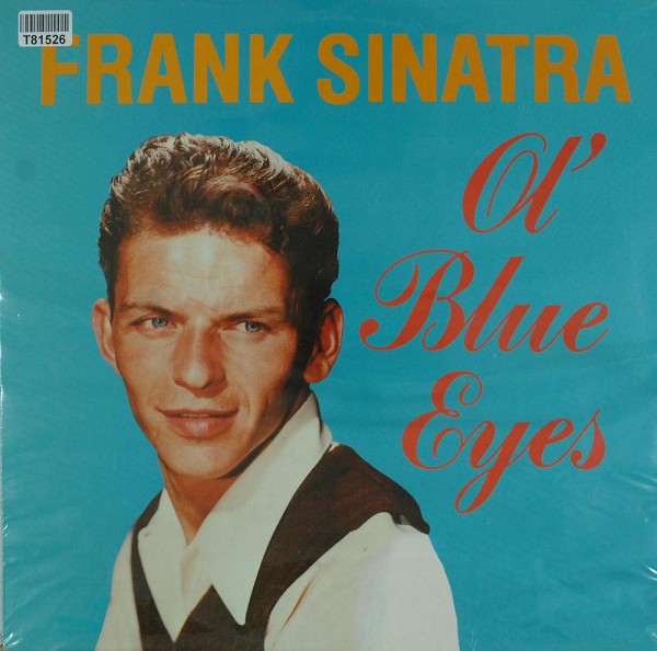 Frank Sinatra: Ol&#039; Blue Eyes
