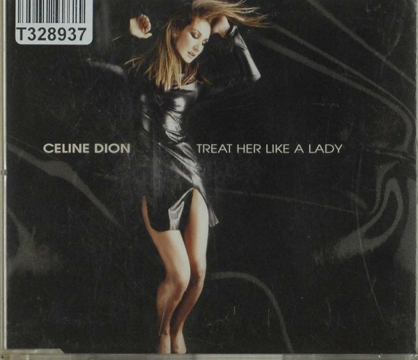 Céline Dion: Treat Her Like A Lady