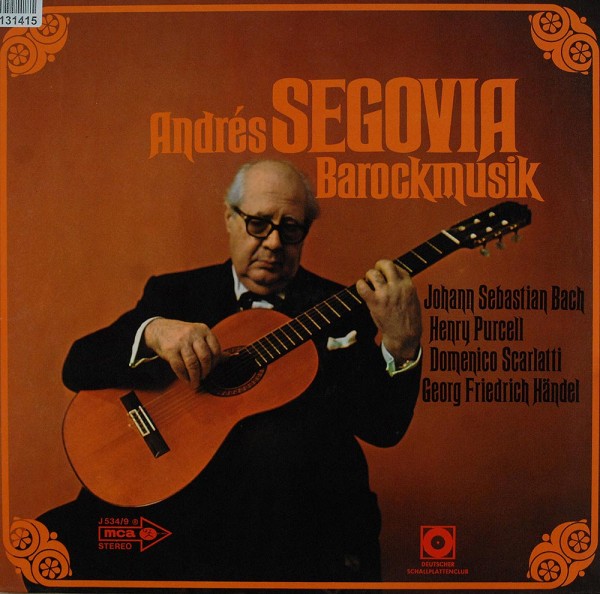 Andrés Segovia: Barockmusik