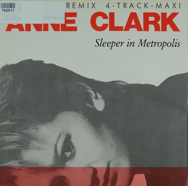 Anne Clark: Sleeper In Metropolis (Extended Remix)