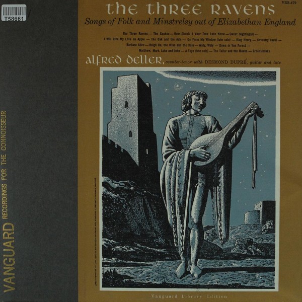 Alfred Deller With Desmond Dupré: The Three Ravens (Songs Of Folk And Minstrelsy Out Of Elizabethan