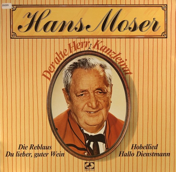 Moser, Hans: Der alte Herr Kanzleirat