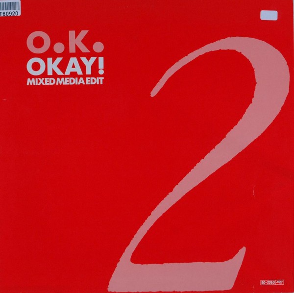 O.K.: Okay! (Mixed Media Edit)