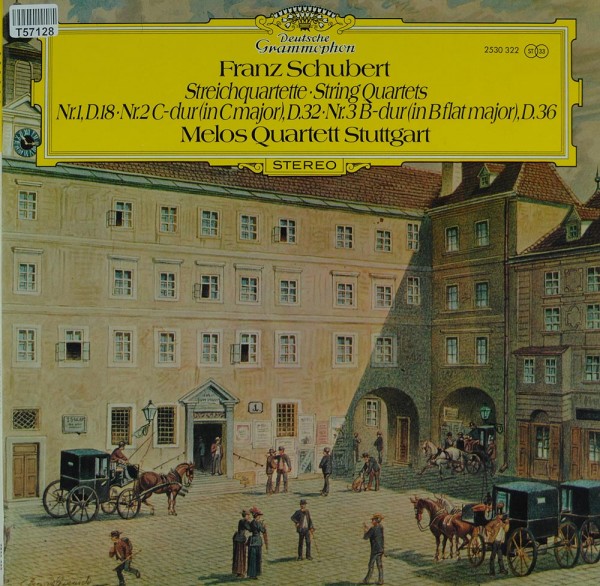Franz Schubert - Melos Quartett: Streichquartette (Nr.1, D.18 • Nr.2 C-Dur, D.32 • Nr.3 B-Dur, D.36