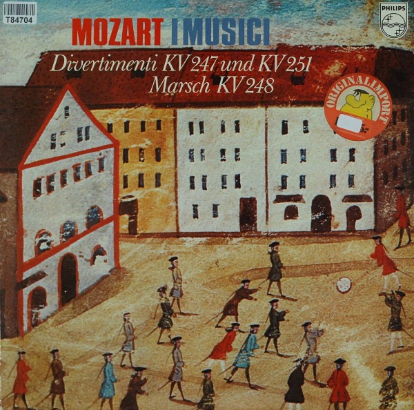 Wolfgang Amadeus Mozart - I Musici: Divertimenti, K. 247 And K. 251 / March, K. 248