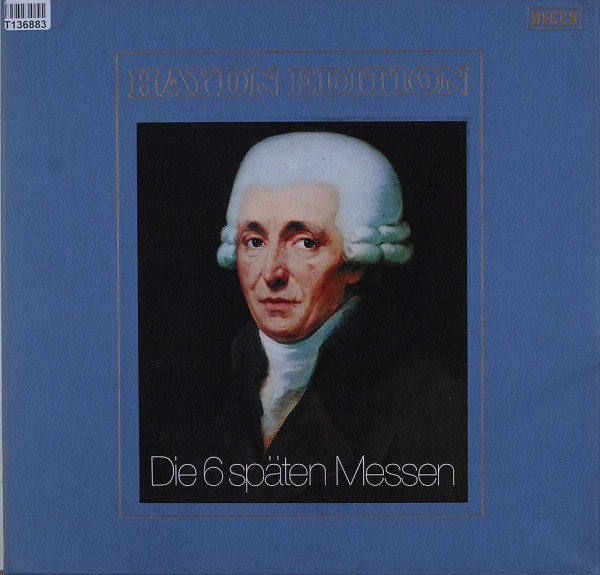Joseph Haydn: Die Haydn-Edition VIII Die 6 Späten Messen