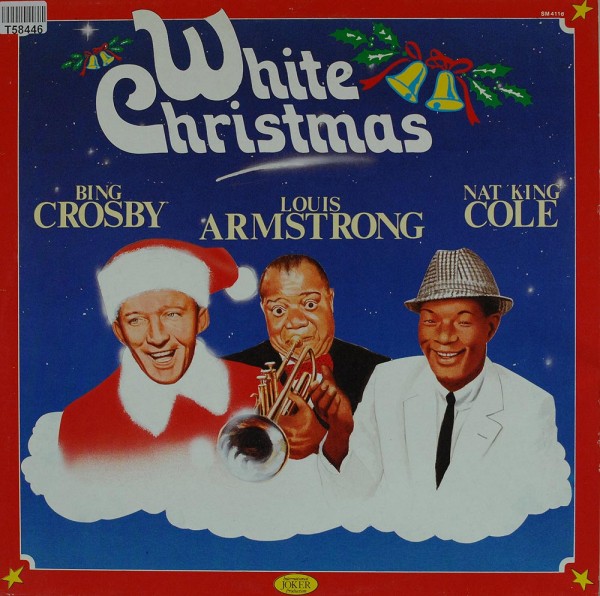 Bing Crosby / Louis Armstrong / Nat King Cole: White Christmas