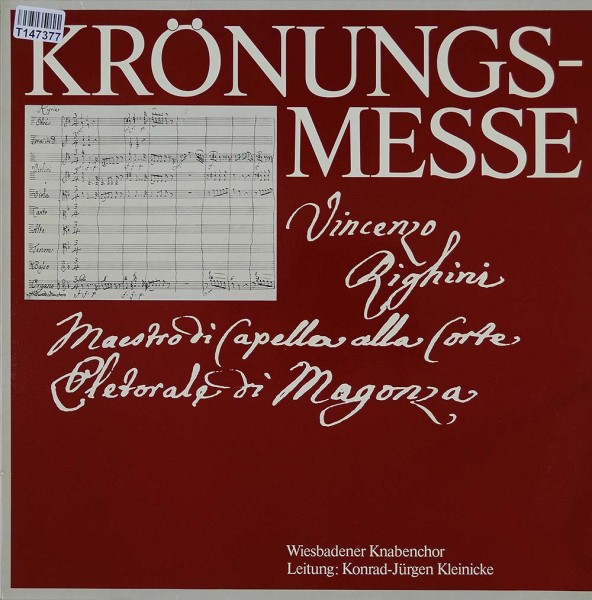 Vincenzo Righini - Wiesbadener Knabenchor,: Krönungsmesse d-moll 1790