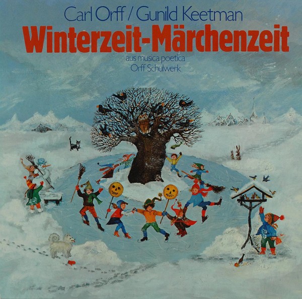 Carl Orff, Gunild Keetman: Winterzeit-Märchenzeit (Aus Musica Poetica - Orff-Schulw