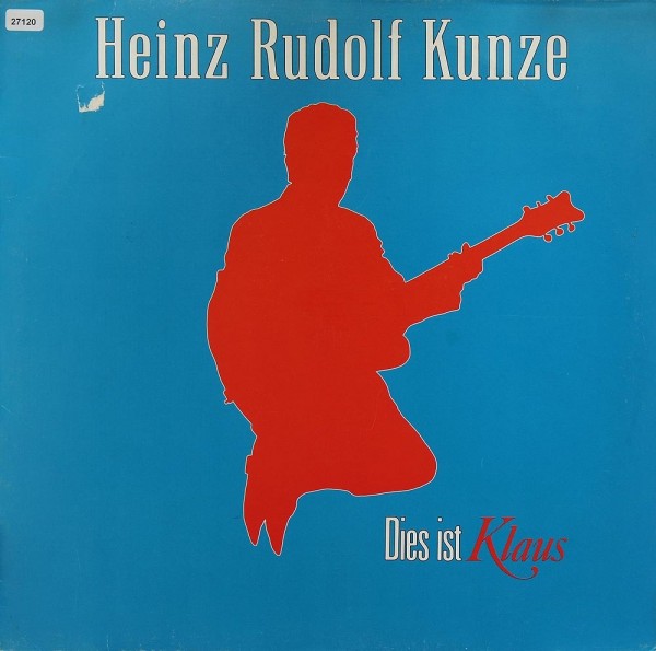 Kunze, Heinz Rudolf: Dies ist Klaus