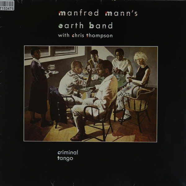 Manfred Mann&#039;s Earth Band With Chris Thompso: Criminal Tango