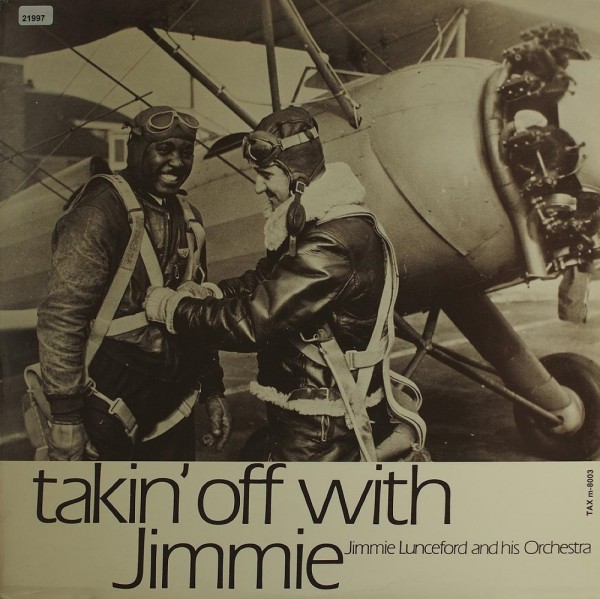Lunceford, Jimmie: Takin` off with Jimmie