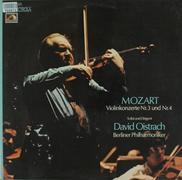 Wolfgang Amadeus Mozart - David Oistrach, B: Violinkonzert Nr.3 / Violinkonzert Nr.4