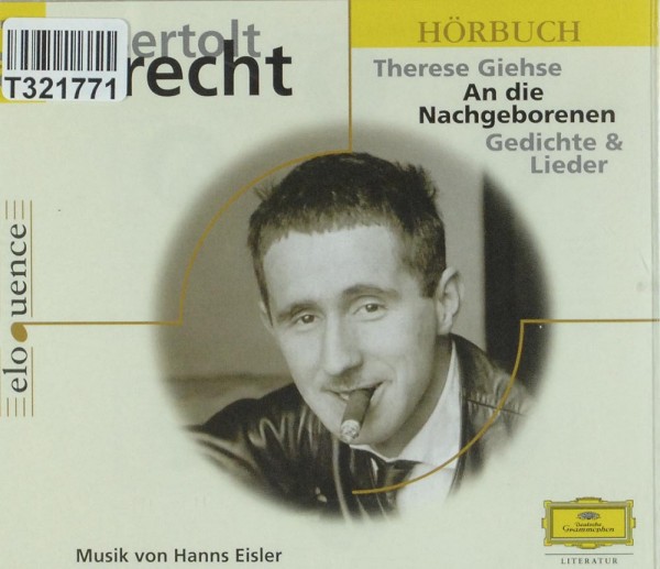 Bertolt Brecht / Therese Giehse - Musik von: An Die Nachgeborenen (Gedichte &amp; Lieder)