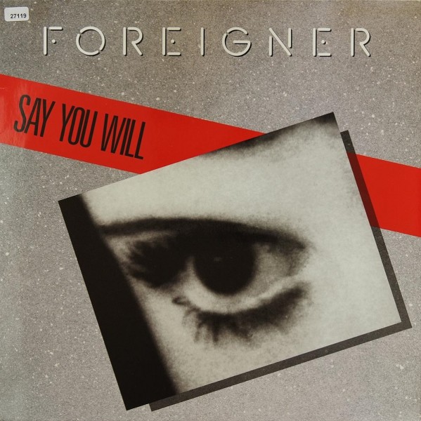 Foreigner: Say you will