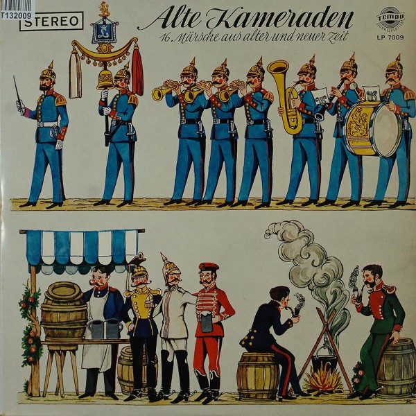 Various: Alte Kameraden (16 Märsche Aus Alter Und Neuer Zeit)
